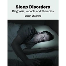 Sleep Disorders: Diagnosis Impacts and Therapies Hardcover, Foster Academics