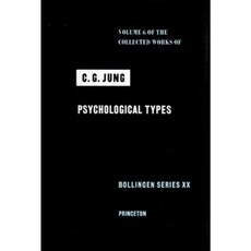 Collected Works of C.G. Jung Volume 6: Psychological Types Hardcover, Princeton University Press