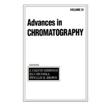 Advances in Chromatography Volume 31 Hardcover, CRC Press
