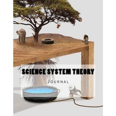 Science System Theory Journal: Journal with 150 Lined Pages Paperback, Createspace Independent Publishing Platform