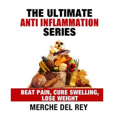 The Ultimate Anti-Inflammation Series Paperback, Createspace Independent Publishing Platform