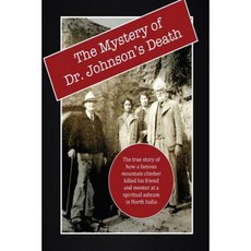 The Mystery of Dr. Johnson's Death: A Spiritual Scandal in the Punjab Paperback, Mount San Antonio College/Philosophy Group