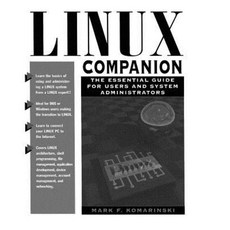 Linux Companion: The Essential Guide for Users and System Administrators Paperback, Prentice Hall
