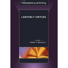 Lawyerly Virtues Paperback, Vandeplas Pub.