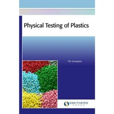 Physical Testing of Plastics Hardcover, Smithers Rapra Technology