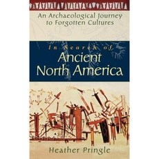In Search of Ancient North America: An Archaeological Journey to Forgotten Cultures 精裝版, Wiley