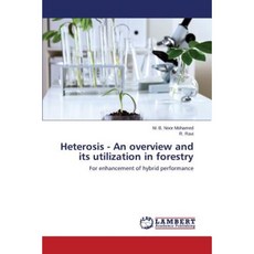 Heterosis - An Overview and Its Utilization in Forestry Paperback, LAP Lambert Academic Publishing