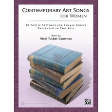 Contemporary Art Songs for Women: 10 Poetic Settings for Female Voices Presented in Two Keys Book & CD Paperback, Alfred Music