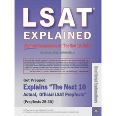 LSAT Explained: Unofficial Explanations for the Next 10 Lsats Paperback, Get Prepped