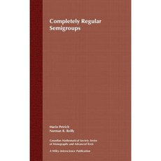 Completely Regular Semigroups 精裝版, Wiley-Interscience