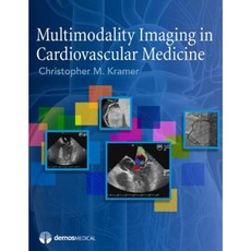 Multimodality Imaging in Cardiovascular Medicine Hardcover, Demos Medical Publishing