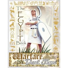 The Egypt Book: Warfare by Duct Tape Paperback, Chinquapin Press LLC