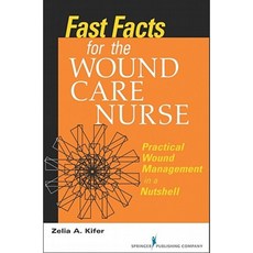 Fast Facts for Wound Care Nursing: Practical Wound Management in a Nutshell Paperback, Springer Publishing Company