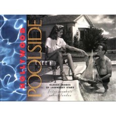 Hollywood Poolside: Classic Images of Legendary Stars Paperback, Angel City Press