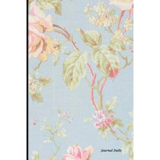 Journal Daily: Vintage Flower Pattern Lined Blank Journal Book 6 X 9 200 Pages Paperback, Createspace Independent Publishing Platform