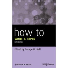 How to Write a Paper Paperback, Bmj Publishing Group