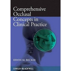 Comprehensive Occlusal Concepts in Clinical Practice 平裝版, Wiley-Blackwell