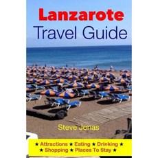 Lanzarote Travel Guide-Attractions Eating Drinking Shopping & Places to Stay Paperback, Createspace Independent Publishing Platform