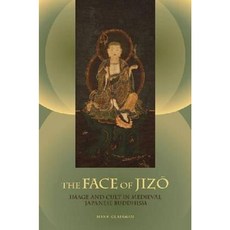 The Face of Jizo: Image and Cult in Medieval Japanese Buddhism Paperback, University of Hawaii Press