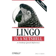 Lingo in a Nutshell: A Desktop Quick Reference Paperback, O'Reilly Media
