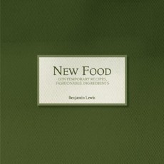 New Food - Contemporary Recipes Fashionable Ingredients Paperback, Hollander and Hechsher.