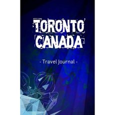 多倫多加拿大旅遊日記：加拿大安大略省多倫多的橫線書寫筆記本日記平裝本, Createspace獨立發布平台