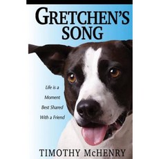 Gretchen's Song: Life Is a Moment Best Shared with a Friend Paperback, Wavecloud Corporation