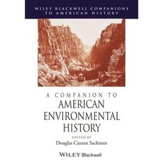 A Companion to American Environmental History Paperback, Wiley-Blackwell