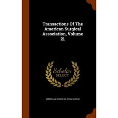 Transactions of the American Surgical Association Volume 21 Hardcover, Arkose Press