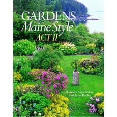 Gardens Maine Style: Act II Hardcover, Down East Books