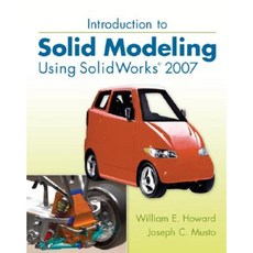 Introduction to Solid Modeling Using SolidWorks 2007 Paperback, McGraw-Hill Higher Education