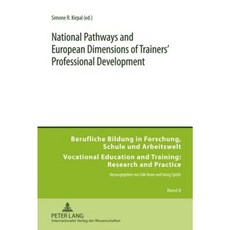 National Pathways and European Dimensions of Trainers' Professional Development Hardcover, Peter Lang Gmbh, Internationaler Verlag Der W