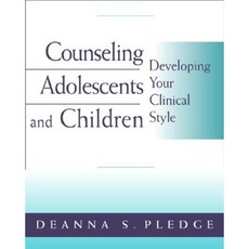 Counseling Adolescents and Children: Developing Your Clinical Style Paperback, Brooks Cole