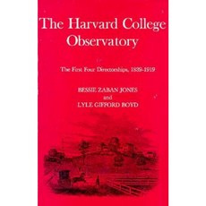 The Harvard College Observatory: The First Four Directorships Hardcover, Belknap Press