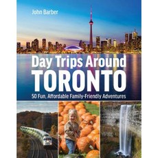 多倫多週邊一日遊：50 個有趣且經濟實惠的家庭冒險平裝本, 螢火蟲圖書