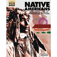 Native Americans: A Thematic Unit on Converging Cultures Paperback, Walch Education