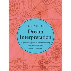 The Art of Dream Interpretation Hardcover, Sterling Publishing (NY)
