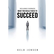 Intelligence Is Overrated: What You Really Need to Succeed Hardcover, Motivational Press, Inc.