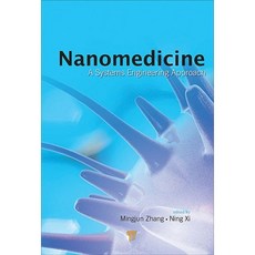 Nanomedicine: A Systems Engineering Approach Hardcover, Pan Stanford Publishing