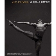 Ailey Ascending: A Portrait in Motion Hardcover, Chronicle Books (CA)