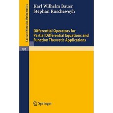 Differential Operators for Partial Differential Equations and Function Theoretic Applications Paperback, Springer