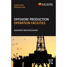 Offshore Operation Facilities: Equipment and Procedures Paperback, Gulf Professional Publishing