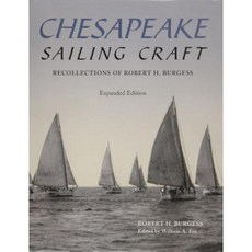 Chesapeake Sailing Craft: Recollections of Robert H. Burgess Hardcover, Cornell Maritime Press