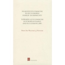 Towards a Ius Commune in European Family and Succession Law?: Naar Een Ius Commune in Het Europees Familie- En Erfrecht? Paperback, Intersentia