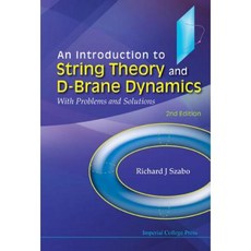 An Introduction to String Theory and D-Brane Dynamics: With Problems and Solutions (2nd Edition) Hardcover, Imperial College Press