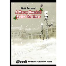 A Merry Hospital Radio Christmas Paperback, SC Active Business Development Srl