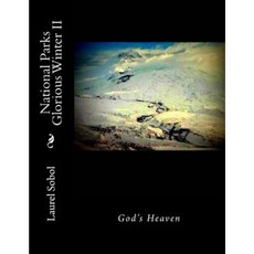National Parks Glorious Winter II Paperback, Createspace Independent Publishing Platform