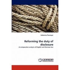 Reforming the Duty of Disclosure Paperback, LAP Lambert Academic Publishing