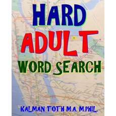 Hard Adult Word Search: 300 Challenging & Entertaining Themed Puzzles Paperback, Createspace Independent Publishing Platform