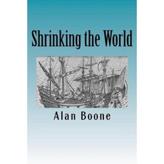 Shrinking the World: Record Circumnavigations Paperback, Createspace Independent Publishing Platform